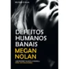 Defeitos Humanos Banais de Megan Nolan