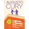 De Génio e de Louco Todos Temos um Pouco de Augusto Cury
