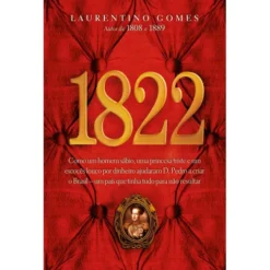 1822 de Laurentino Gomes