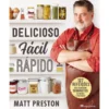 Delicioso, Fácil e Rápido de Matt Preston