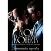 Demasiados Segredos de Nora Roberts