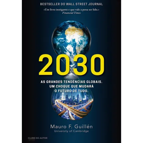 2030 de Mauro F. Guillén