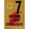 7 de Outubro 2023 - Israel e Gaza de Benoît Christal e Gallagher Fenwick