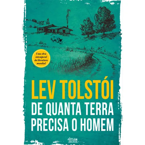 De Quanta Terra Precisa O Homem de Lev Tolstoi
