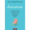 Descansar de Alex Soojung-Kim Pang