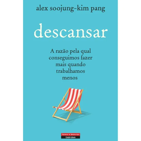 Descansar de Alex Soojung-Kim Pang