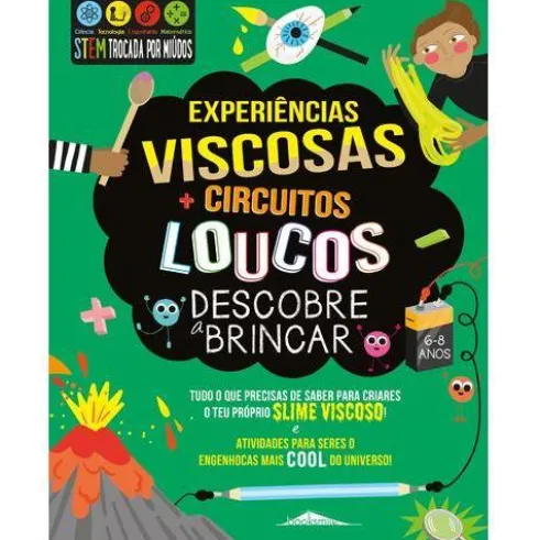 Descobre a Brincar - Experiências Viscosas e Circuitos Loucos de Susan Martineau