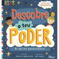 Descobre o Teu Poder - És um Ser Maravilhoso! de Beth Cox e Natalie Costa - Crescer Feliz N.º 1