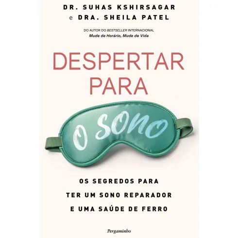 Despertar Para O Sono de Dr. Suhas Kshirsagar E Dra. Sheila Patel