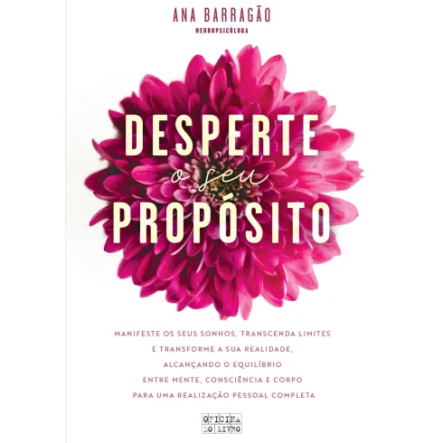 Desperte o seu Propósito de Ana Barragão