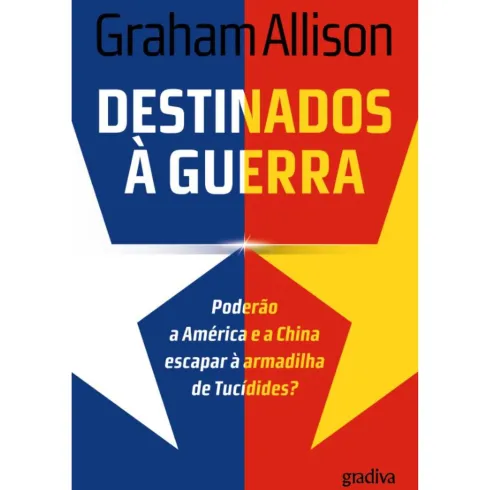 Destinados à Guerra de Graham Allison