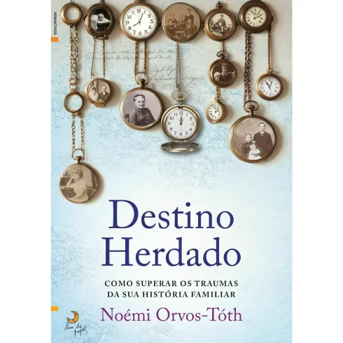 Destino Herdado de Noémi Orvos-Tóth