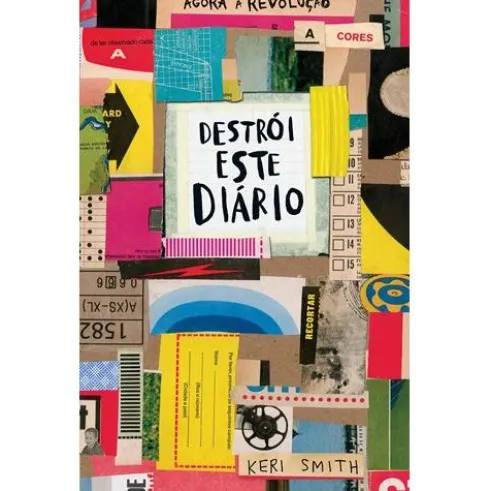 Destrói Este Diário - Agora a Cores de Keri Smith