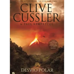 Desvio Polar de Clive Cussler e Paul Kemprecos