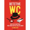 Detetive WC de M. Diane Vogt - Mais de 60 Mistérios para Resolver na Casa de Banho!