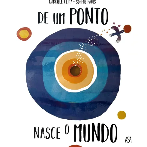 De um Ponto Nasce o Mundo de Gabriele Clima e Sophie Fatus