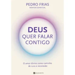 Deus Quer Falar Contigo de Pedro Frias