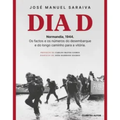 Dia D de José Manuel Saraiva