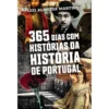 365 Dias Com Histórias Da História De Portugal de Luís AlmeidaMartins