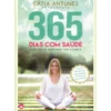 365 Dias com Saúde de Cátia Antunes