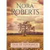 Dias de Esperança de Nora Roberts