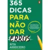 365 Dicas Para Não Dar Erros de Rita Asseiceiro
