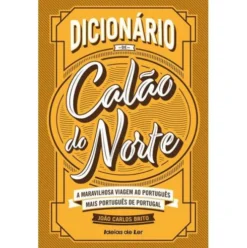 Dicionário de Calão do Norte de João Carlos Brito