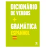 Dicionário de Verbos + Gramática Espanhol de Vários Autores