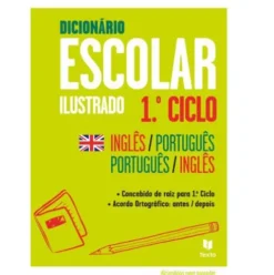 Dicionário Escolar Ilustrado - 1.º Ciclo Inglês / Português | Português / Inglês de Texto