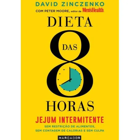Dieta das 8 Horas de David Zinczenko
