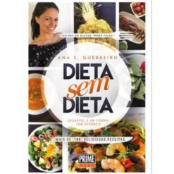 Dieta Sem Dieta de Ana S. Guerreiro