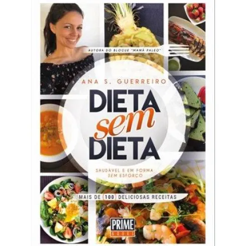 Dieta Sem Dieta de Ana S. Guerreiro