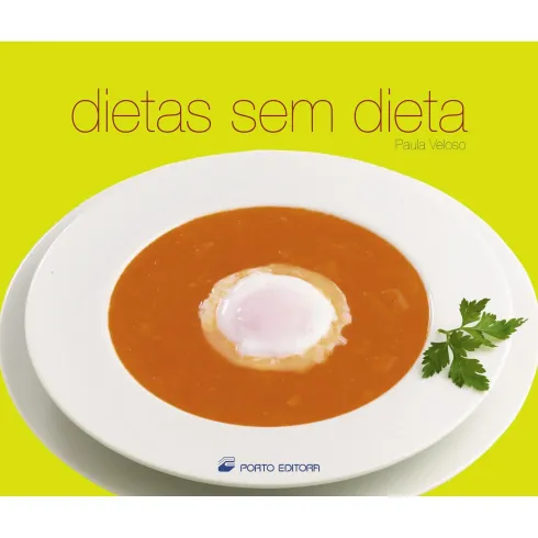 Dietas Sem Dieta de Paula Veloso