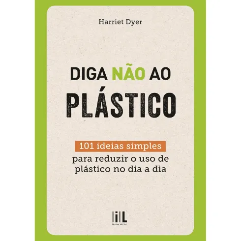 Diga Não ao Plástico de Harriet Dyer