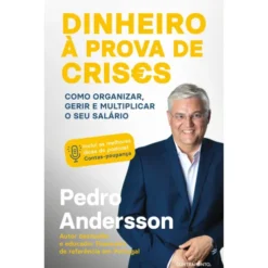 Dinheiro À Prova De Crises de Pedro Andersson