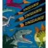 Dinossauros! Dinossauros! Dinossauros! de Susan Martineau