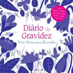 Diário da Gravidez – Nove Meses para Recordar de Elena Veronesi