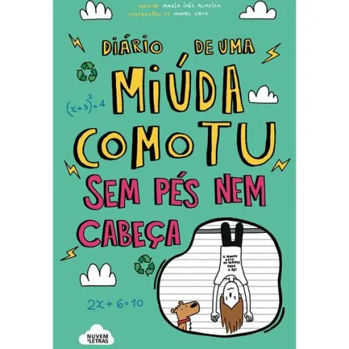 Diário de uma Miúda Como Tu de Maria Inês Almeida - Sem Pés Nem Cabeça