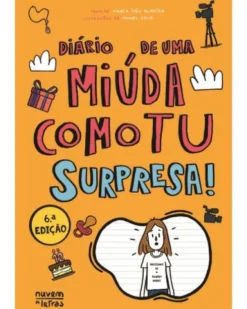 Diário de uma Miúda Como Tu: Surpresa! de Maria Inês Almeida