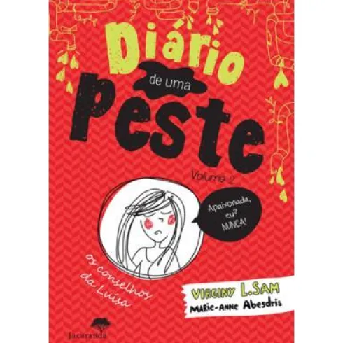 Diário de uma Peste - Volume 2 de Virginy L. Sam - Os Conselhos da Luísa