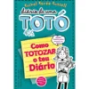 Diário de uma Totó 4 1/2 de Rachel Renée Russell - Como TOTOZAR o Teu Diário