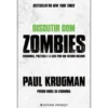 Discutir com Zombies de Paul Krugman - Economia, Política e a Luta por um Futuro Melhor