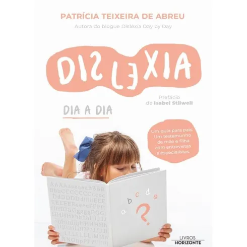 Dislexia Dia a Dia de Patrícia Teixeira de Abreu