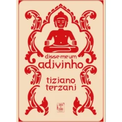 Disse-Me Um Adivinho de Tiziano Terzani