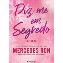 Diz-Me em Segredo Diz-Me #2 de Mercedes Ron