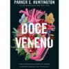 Doce Veneno de Parker S. Huntington