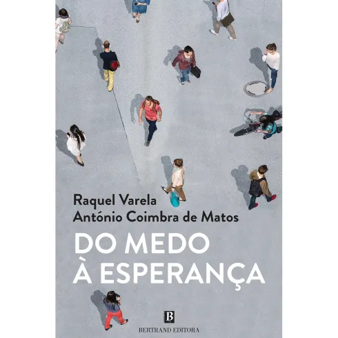 Do Medo à Esperança de Raquel Varela