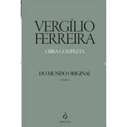 Do Mundo Original de Vergílio Ferreira