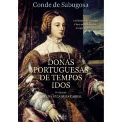 Donas Portuguesas de Tempos Idos de Conde de Sabugosa