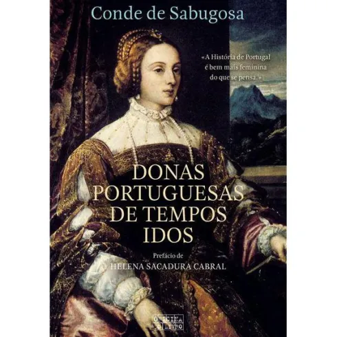 Donas Portuguesas de Tempos Idos de Conde de Sabugosa